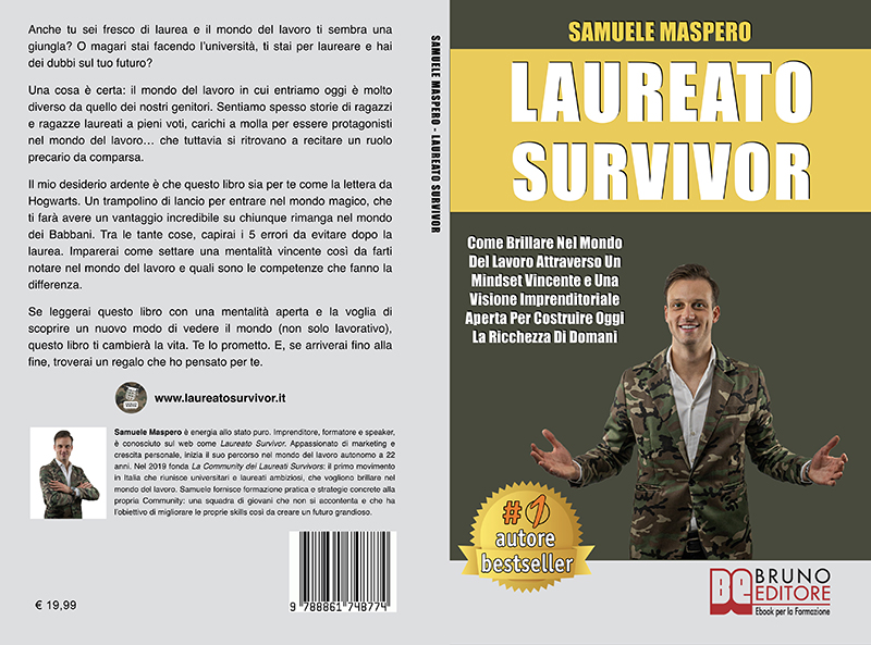 Libri Samuele Maspero Svela Il Segreto Per Brillare Nel Mondo Del Lavoro Con Laureato Survivor Numero1 Diventa Autore Bestseller