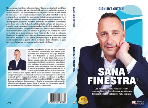 Gianluca Ortelli, Sana Finestra: il Bestseller su come selezionare la giusta finestra per la propria abitazione