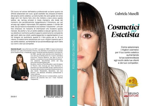 Gabriela Muselli, Cosmetici Per Estetista: il Bestseller su come selezionare i migliori cosmetici per il proprio centro
