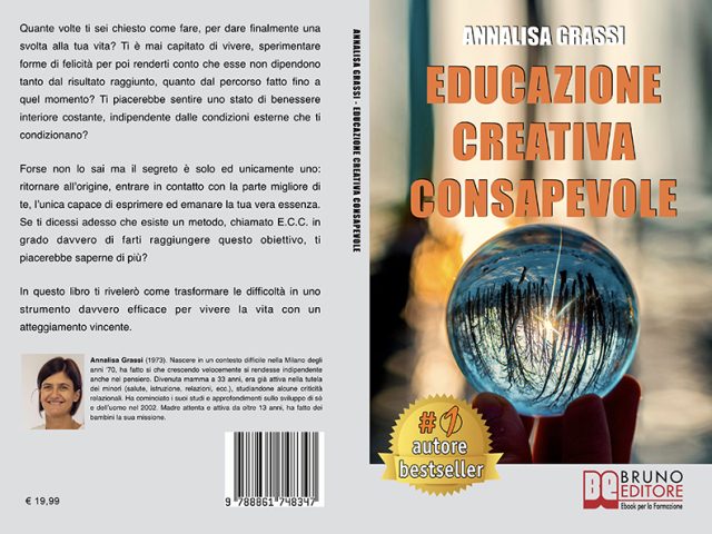 Libri: “Educazione Creativa Consapevole” di Annalisa Grassi mostra il segreto del benessere interiore