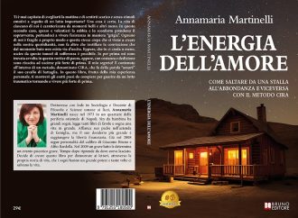 Annamaria Martinelli, L’Energia Dell’Amore: il Bestseller su come tornare a vivere una vita piena di stimoli