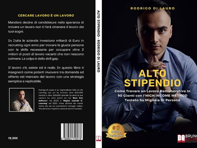 Rodrigo Di Lauro, Alto Stipendio: il Bestseller su come trovare lavoro in 90 giorni