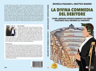 Monica Pagano e Matteo Marini, La Divina Commedia Del Debitore: il Bestseller su come uscire definitivamente dai debiti