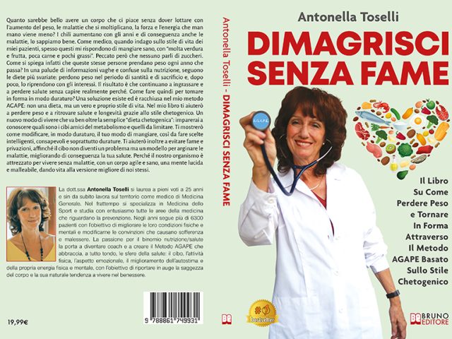 Antonella Toselli, Dimagrisci Senza Fame:  il Bestseller su come dimagrire con la dieta chetogenica