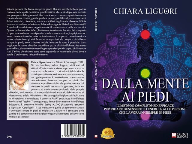 Chiara Liguori, Dalla Mente Ai Piedi: il Bestseller su come usare la Mindfulness per ritrovare salute e benessere