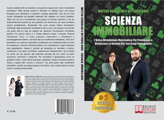 Matteo Verdolini e Vittoria Gori, Scienza Immobiliare: il Bestseller su come generare cash-flow con gli immobili