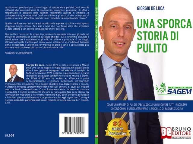 Giorgio De Luca, Una Sporca Storia Di Pulito: il Bestseller su come selezionare un’impresa di pulizie seria e professionale