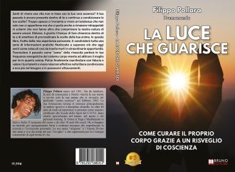 Filippo Pollara, La Luce Che Guarisce: il Bestseller su come migliorare il proprio stato psico-fisico