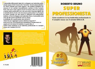 Roberto Bruno, Super Professionista: il Bestseller su come differenziarsi nel mondo del lavoro