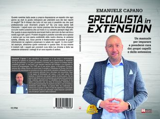 Emanuele Capano, Specialista In Extension: il Bestseller su come prendersi cura dei propri capelli