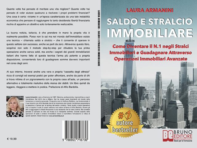 Libri: “Saldo E Stralcio Immobiliare” di Laura Armanini mostra i segreti del saldo e stralcio immobiliare