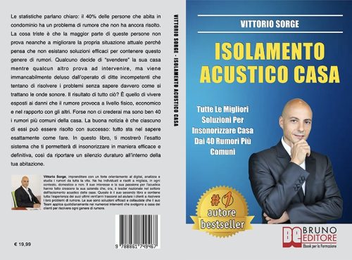 Vittorio Sorge: il Bestseller su come insonorizzare la propria casa in maniera definitiva