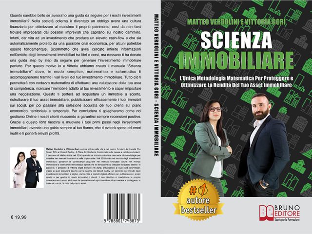 Matteo Verdolini e Vittoria Gori, Scienza Immobiliare: il Bestseller su come generare cash-flow con gli immobili