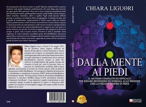 Chiara Liguori, Dalla Mente Ai Piedi: il Bestseller su come usare la Mindfulness per ritrovare salute e benessere