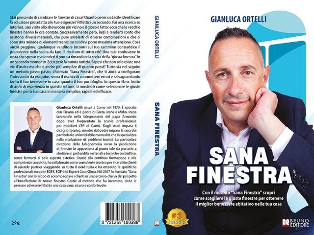 Gianluca Ortelli, Sana Finestra: il Bestseller su come selezionare la giusta finestra per la propria abitazione